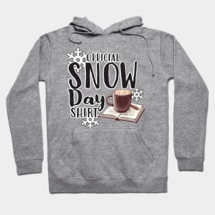 Official Snow Day Shirt Hoodie